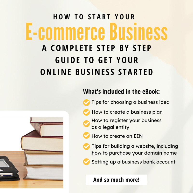 How To Start Your E-Commerce Business A Complete Step By Step Guide To Get Your Online Business Started